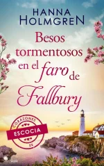 Hanna Holmgren - Corazones de Escocia 03 - Besos tormentosos en el faro de Fallbury.webp