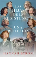 Hannah Byron - Las Hijas de la Resistencia 08 - Una Reflexión.webp